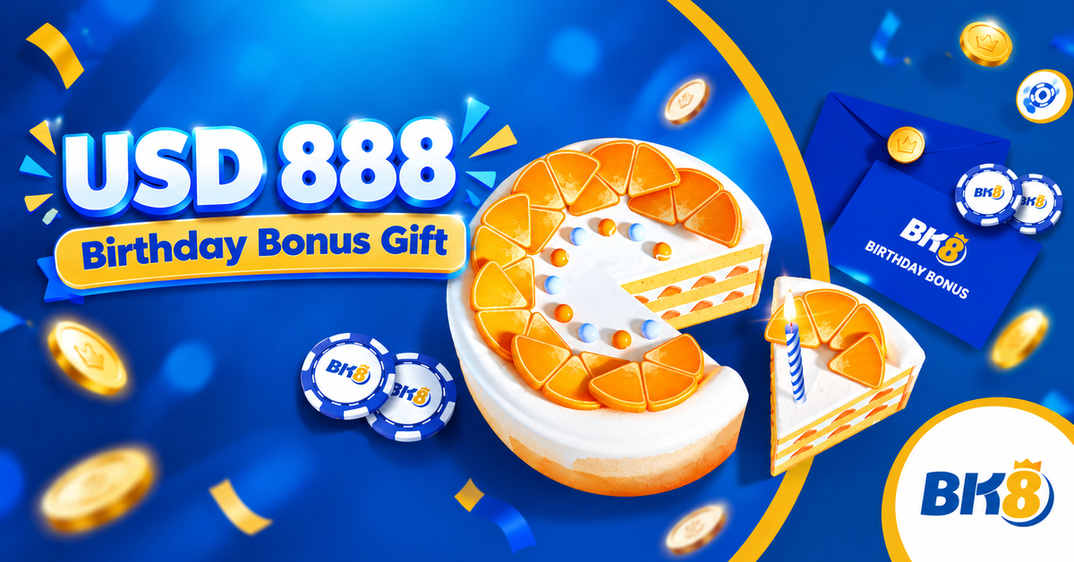 BK8 USD888 Birthday Gift